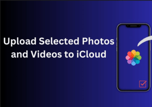 How I Manually Upload Photos to iCloud from iPhone (Easy Guide)