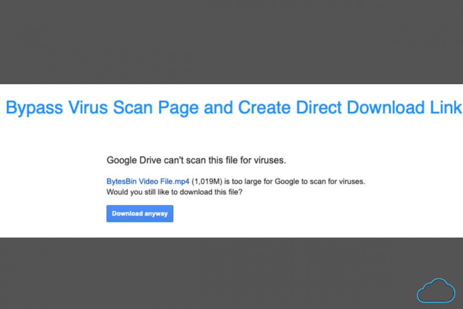 Disable Google Drive Can't Scan this File for Viruses Warning Page