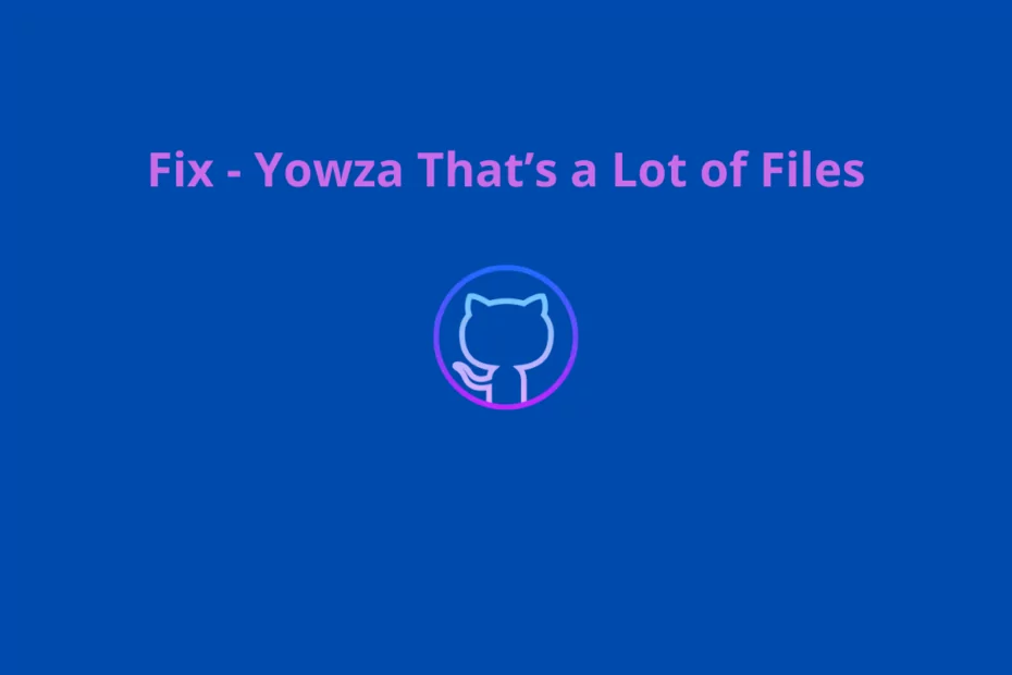 Fix GitHub ‘Yowza That’s a Lot of Files’: Upload More than 100 Files 1