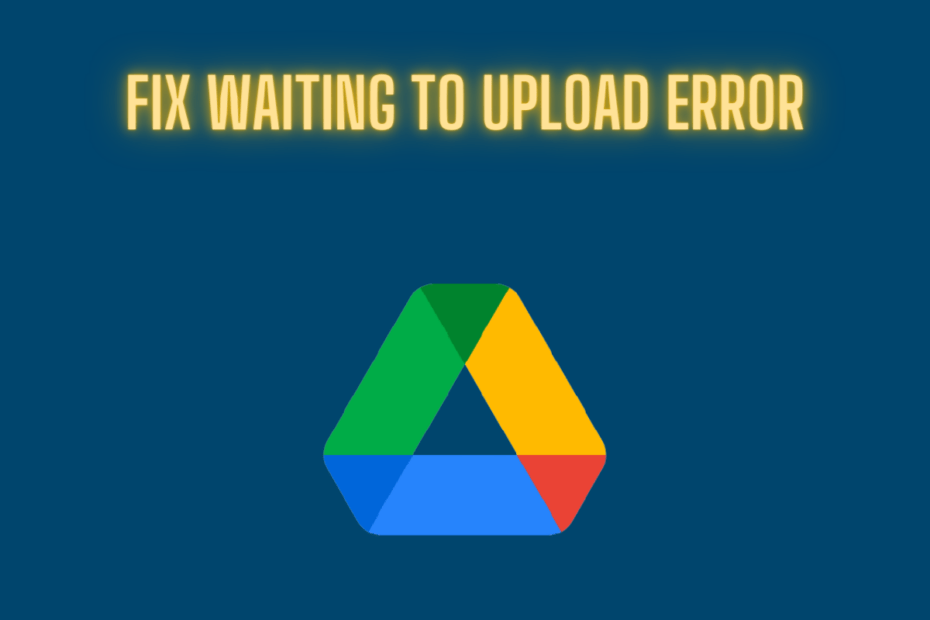 Google Drive Waiting to Upload Error