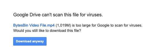 Google Drive Can't Scan this File for Viruses