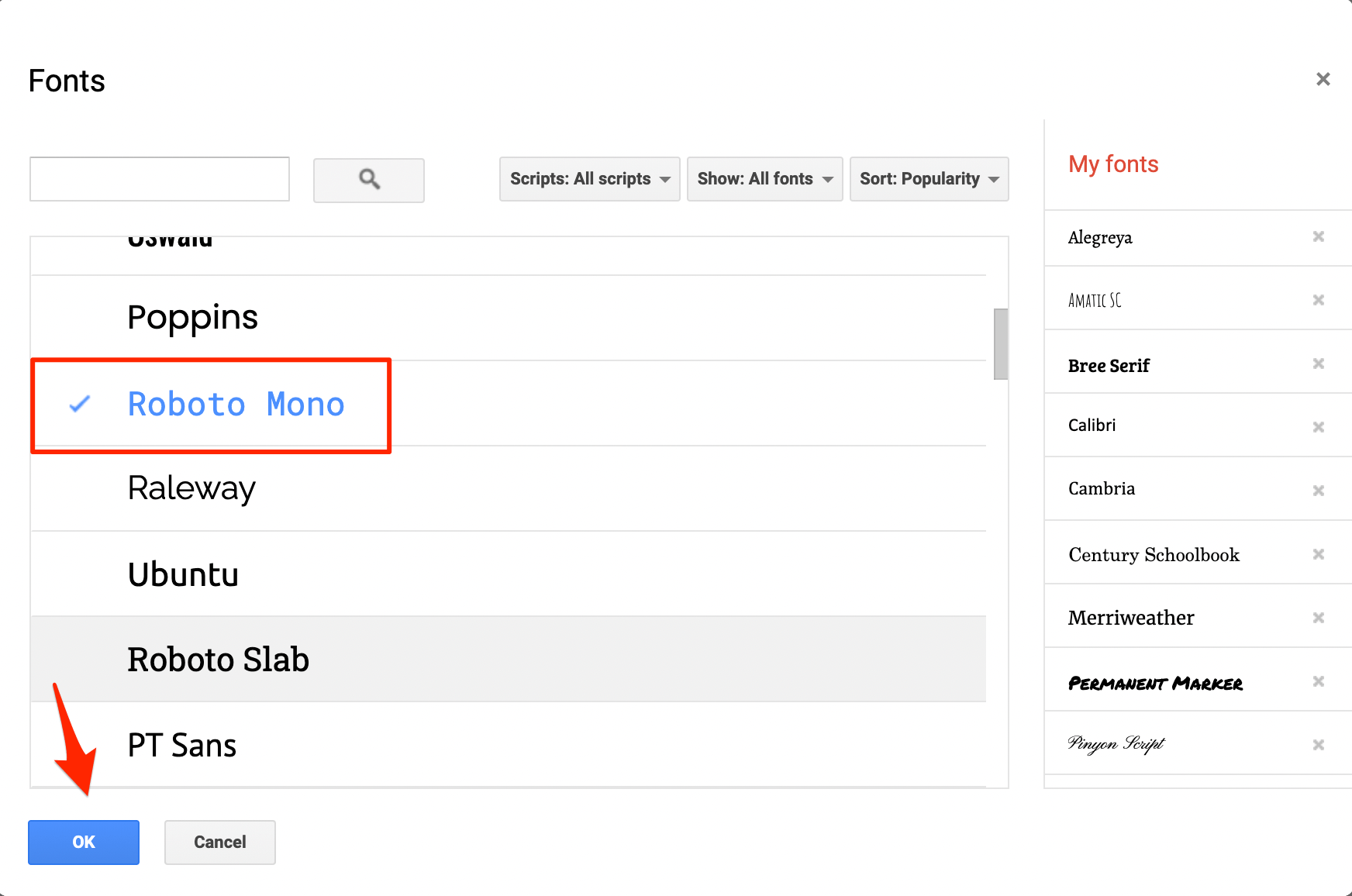 Select the font and click on the OK button. The chosen font will be added to the main fonts section of the Google slide