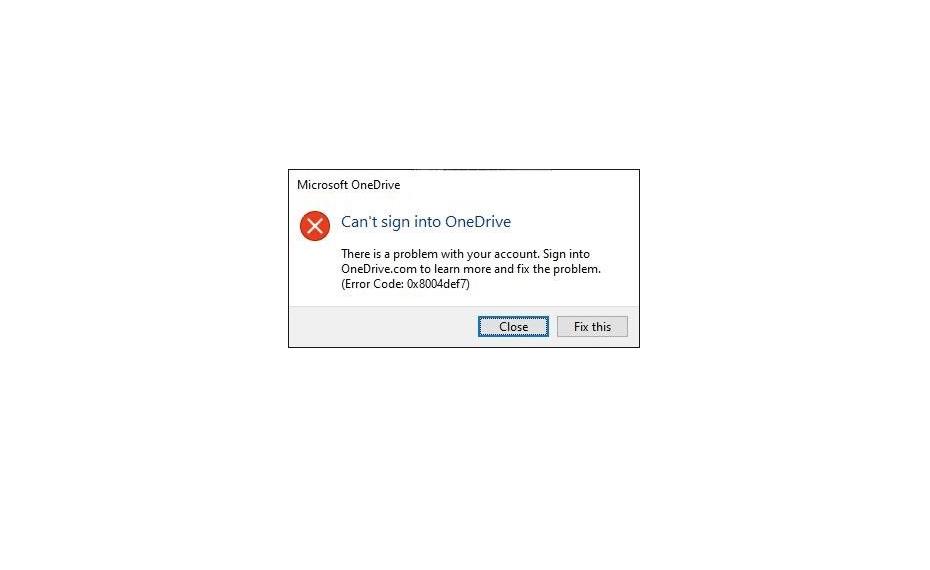 error code 0x8004def7 Can't Sign into OneDrive fix